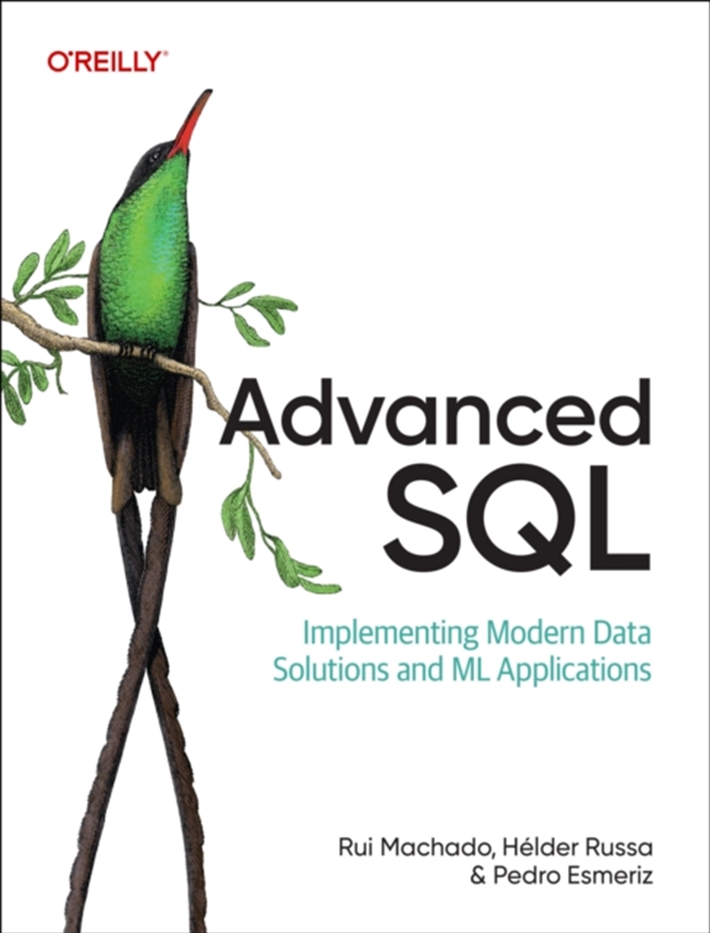 Advanced SQL : Implementing Modern Data Solutions and ML Applications/Product Detail/Technology & Engineering
