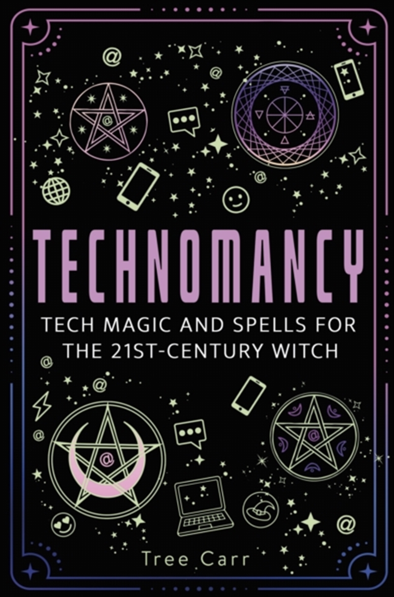Technomancy : Tech Magic and Spells for the 21st-Century Witch/Product Detail/Religion & Beliefs