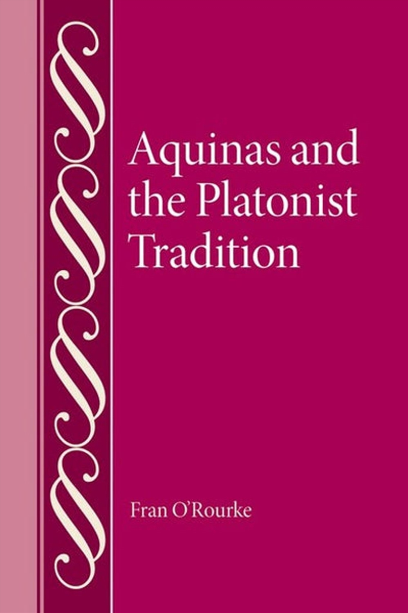 Aquinas and the Platonist Tradition/Product Detail/Religion & Beliefs