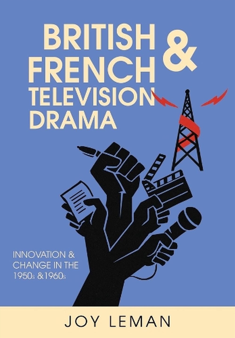 British and French Television Drama : Innovation and Change in the 1950s and 1960s/Product Detail/Media