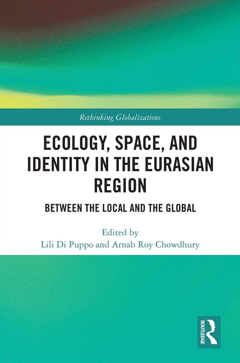 Ecology, Space, and Identity in the Eurasian Region/Product Detail/History