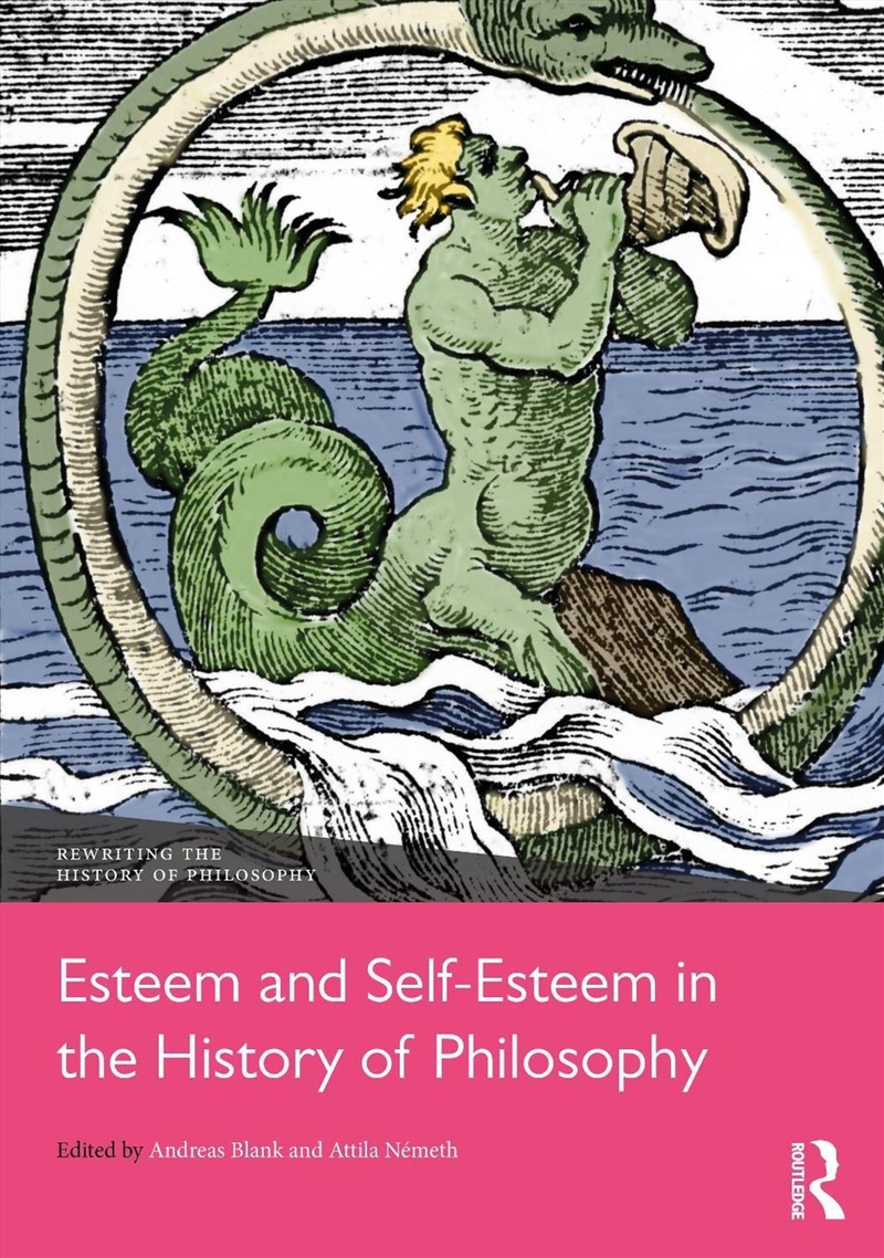 Esteem and Self-Esteem in the History of Philosophy/Product Detail/Reading