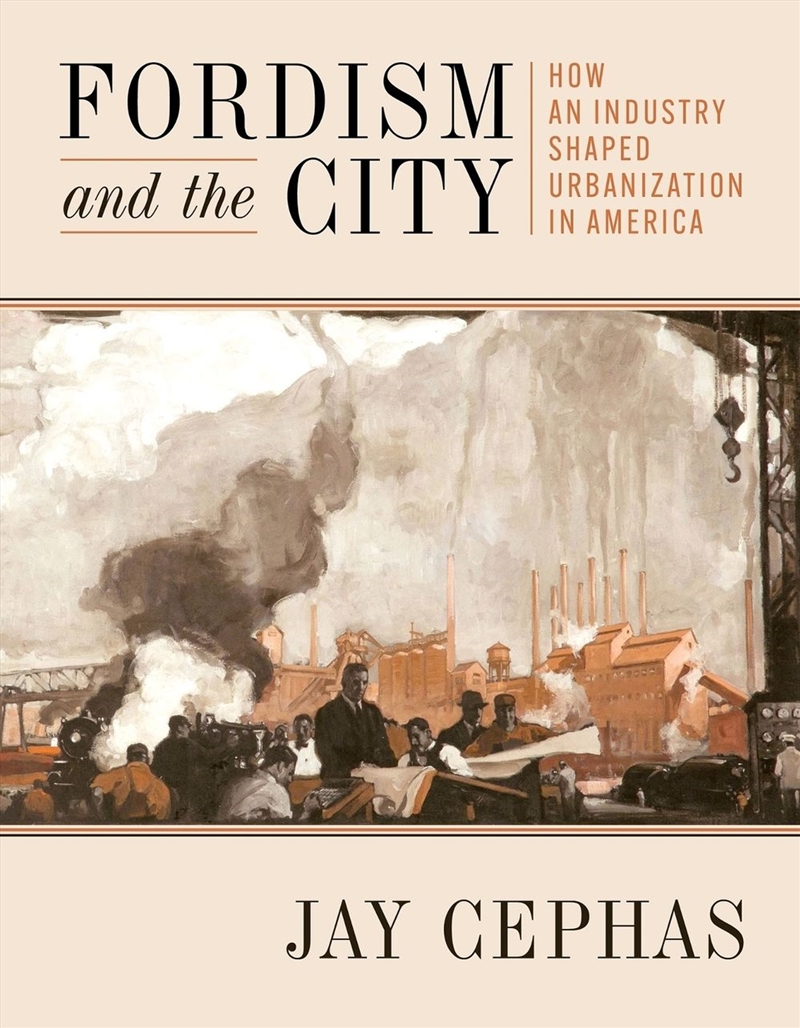 Fordism and the City/Product Detail/History