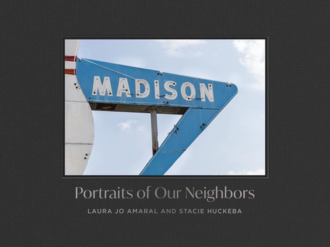 Madison : Portraits of Our Neighbors/Product Detail/Travel Writing