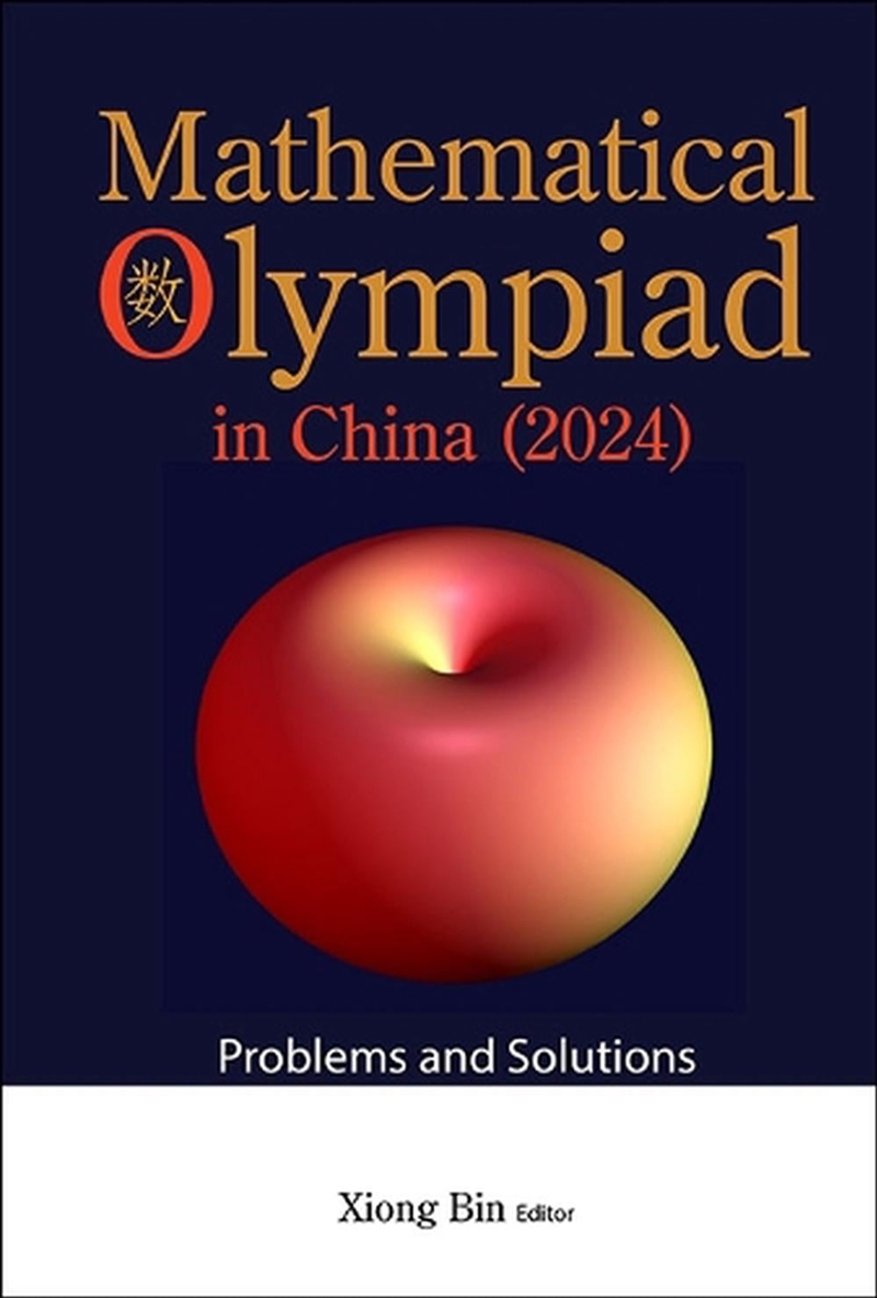 Mathematical Olympiad In China (2024): Problems And Solutions/Product Detail/Maths