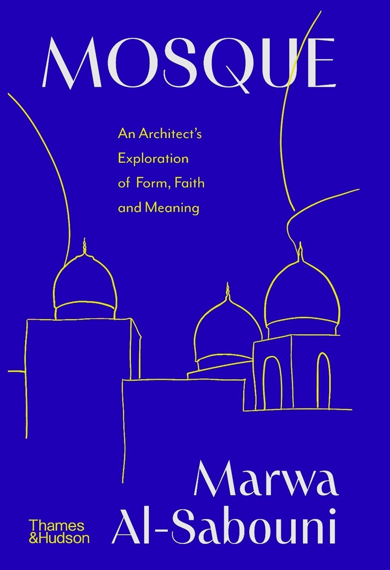 Mosque : An Architect's Exploration of Form, Faith and Meaning/Product Detail/House and Home Design