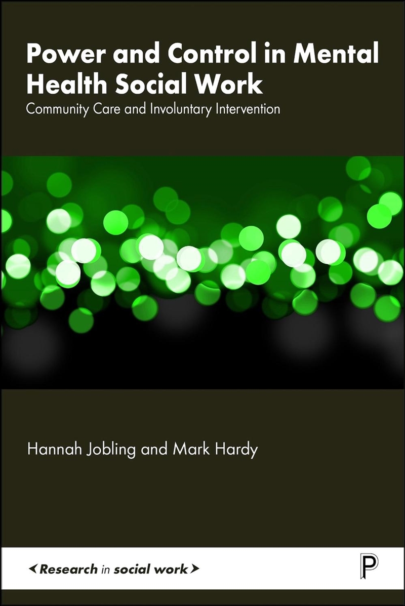 Power and Control in Mental Health Social Work : Community Care and Involuntary Intervention/Product Detail/Society & Culture