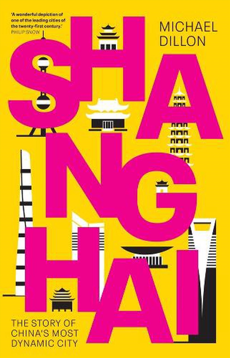 Shanghai : The Story of China's Most Dynamic City/Product Detail/History