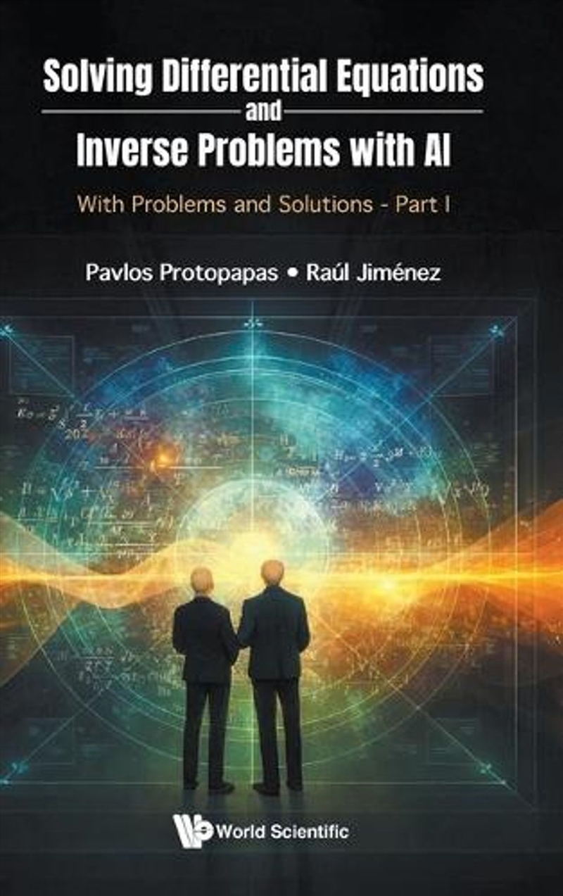 Solving Differential Equations And Inverse Problems With Ai: With Problems And Solutions - Part I/Product Detail/Science
