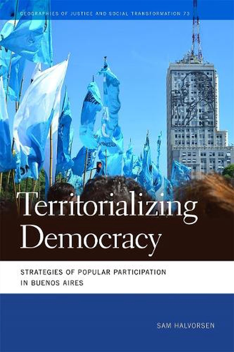 Territorializing Democracy : Strategies of Popular Participation in Buenos Aires/Product Detail/Society & Culture