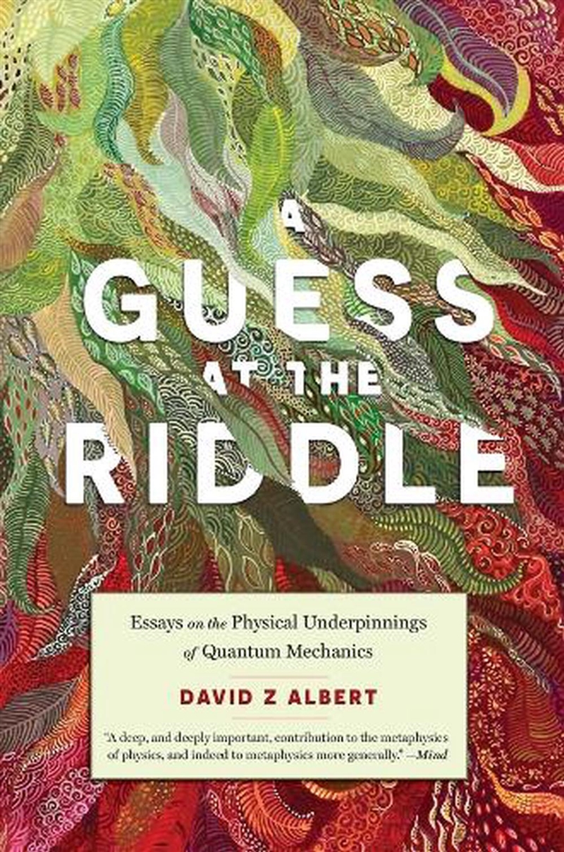 A Guess at the Riddle : Essays on the Physical Underpinnings of Quantum Mechanics/Product Detail/Reading