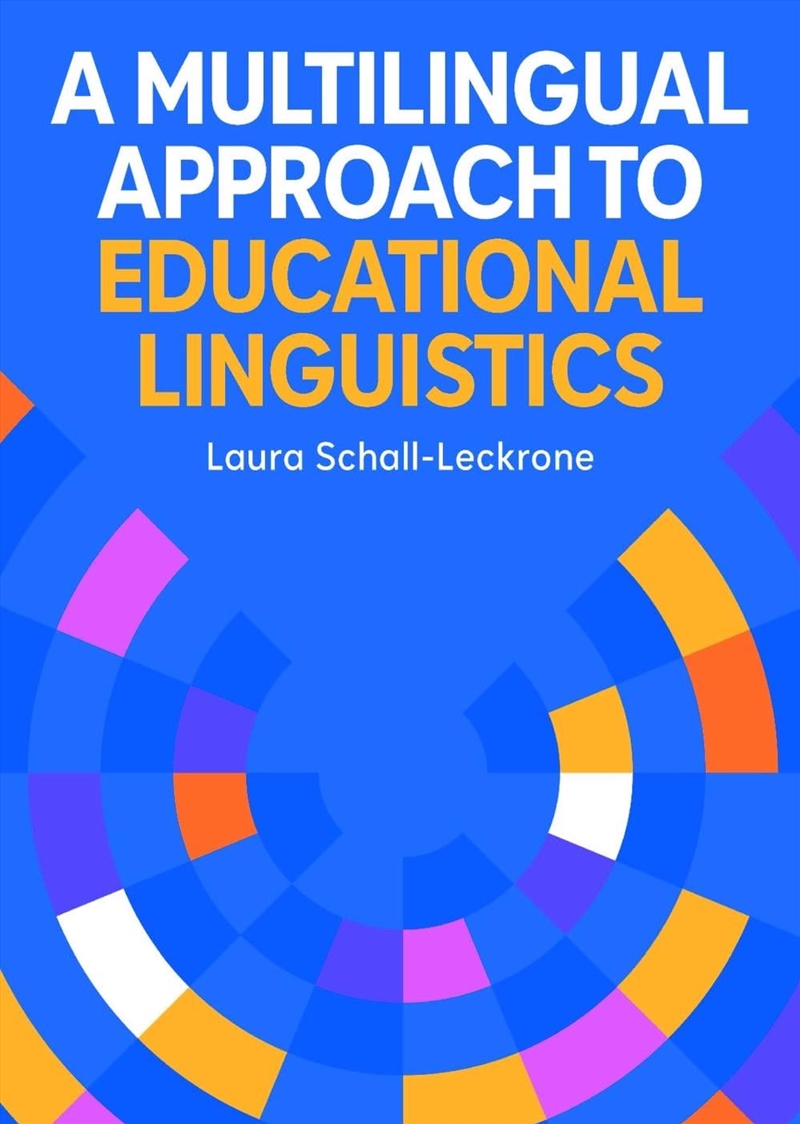 A Multilingual Approach to Educational Linguistics/Product Detail/Language & Linguistics