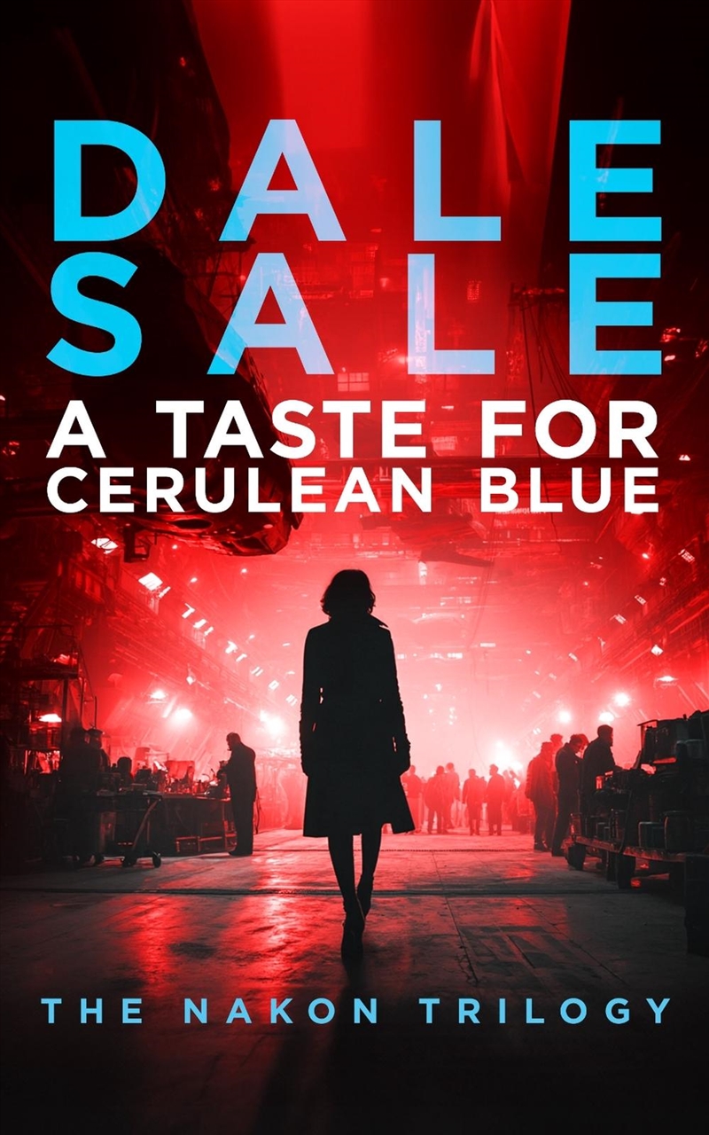 A Taste For Cerulean Blue : Nakon Trilogy Book 1/Product Detail/Science Fiction Books