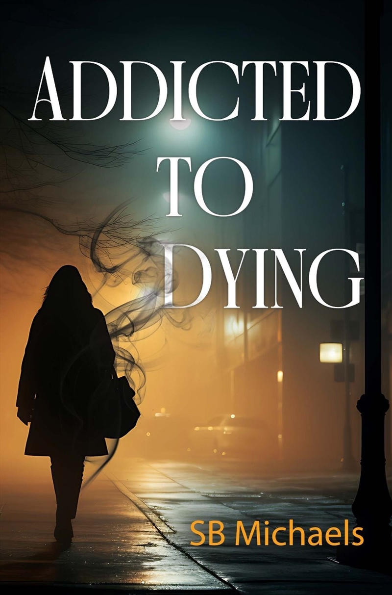 Addicted to Dying/Product Detail/General Fiction Books