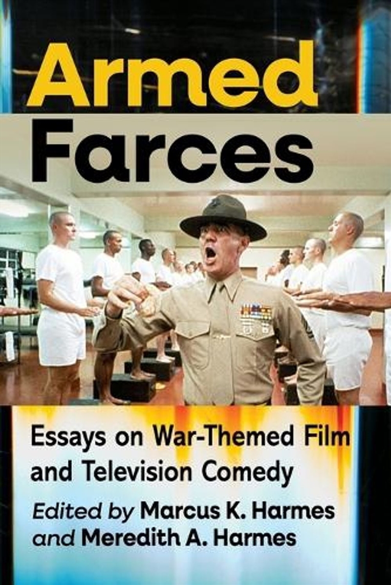Armed Farces : Essays on War-Themed Film and Television Comedy/Product Detail/Media