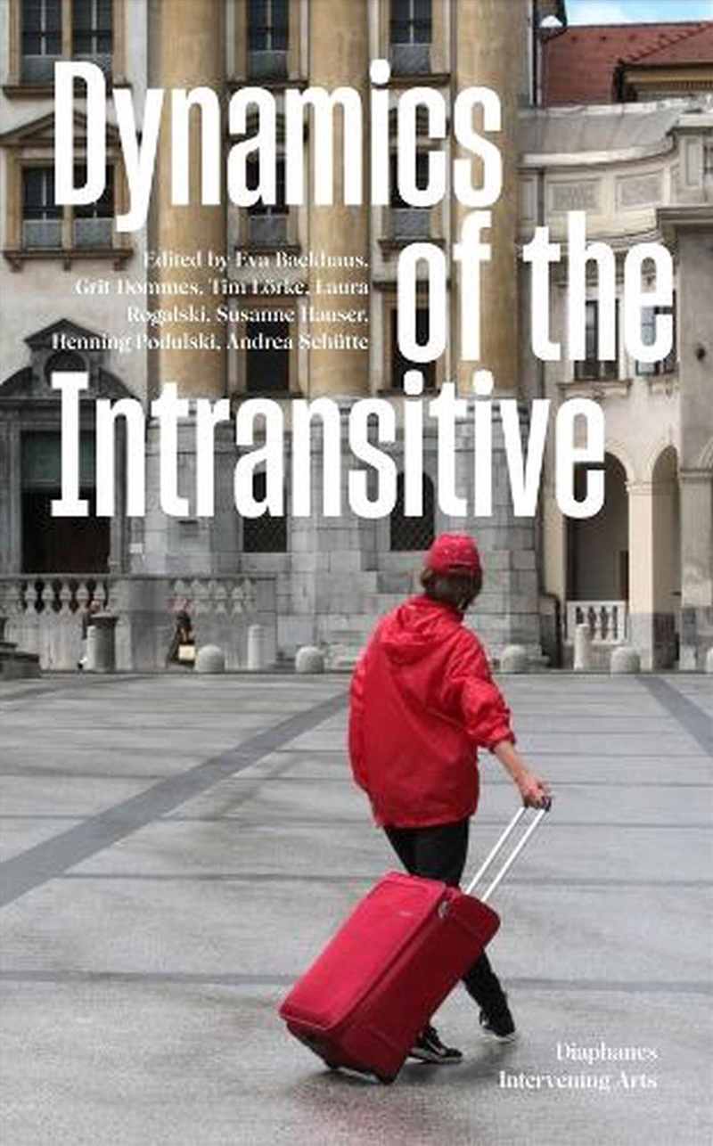 Dynamics of the Intransitive : Undirected Interventions Volume 2/Product Detail/Art