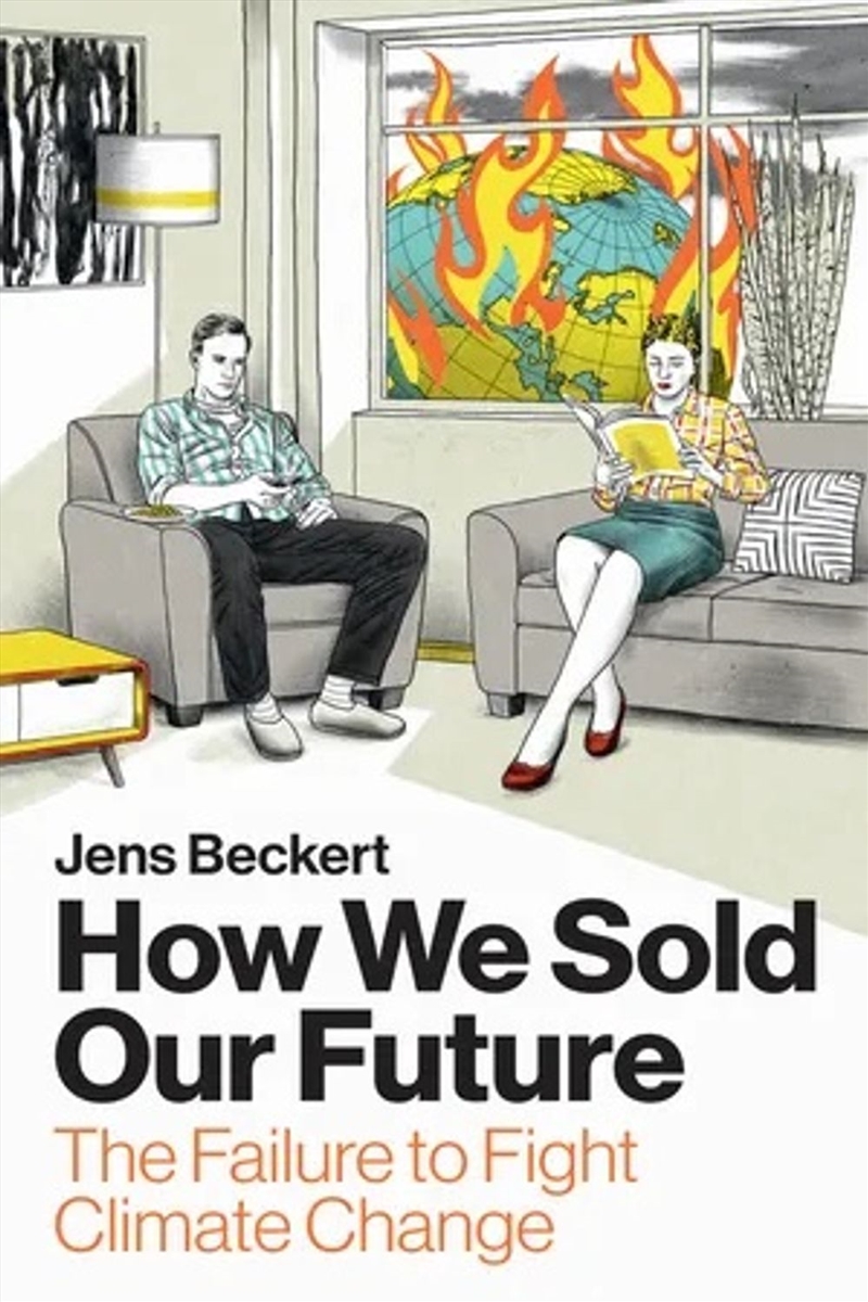 How We Sold Our Future : The Failure to Fight Climate Change/Product Detail/Politics & Government