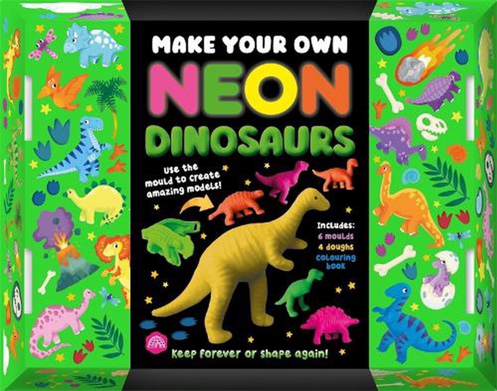 Make Your Own Neon Dinosaurs : A toy and book box set with 6 dino moulds and 4 neon doughs!/Product Detail/Kids Activity Books