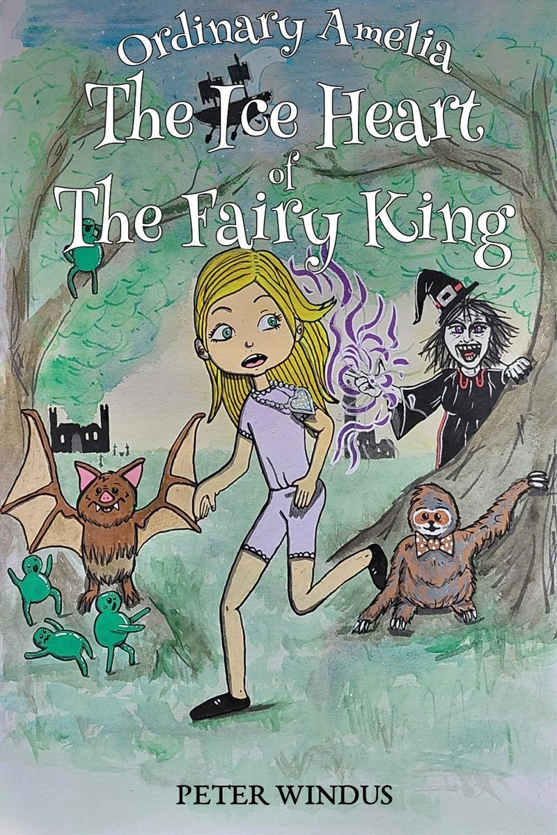 Ordinary Amelia - The Ice Heart of The Fairy King/Product Detail/Childrens Fiction Books