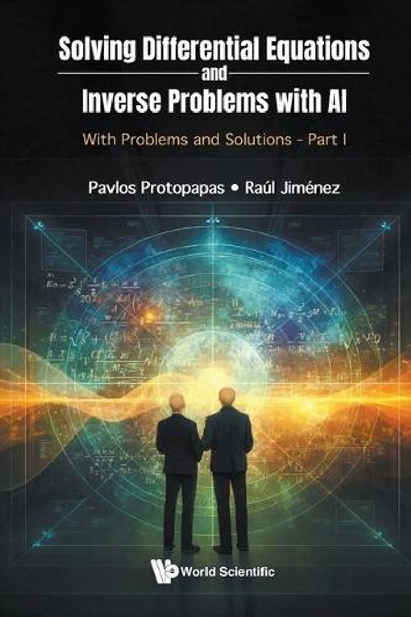 Solving Differential Equations And Inverse Problems With Ai: With Problems And Solutions - Part I/Product Detail/Science