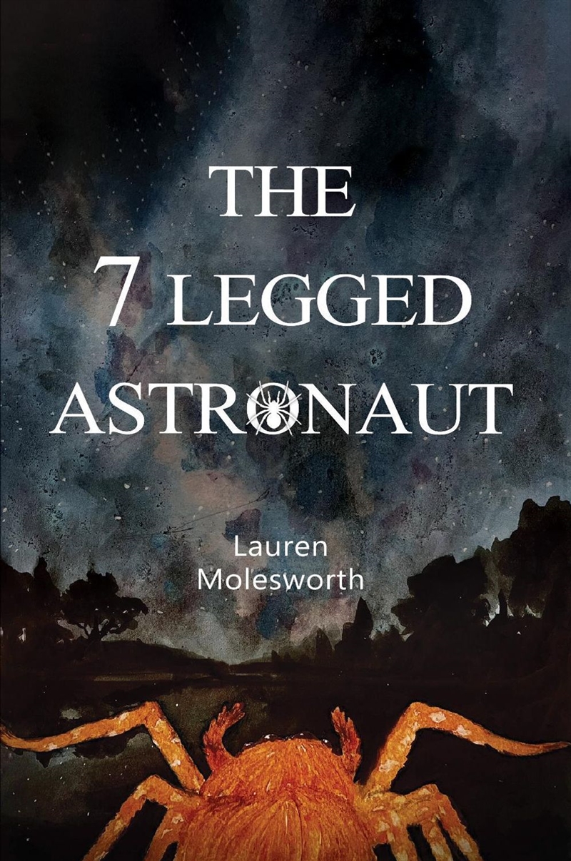 The 7 Legged Astronaut/Product Detail/Childrens Fiction Books