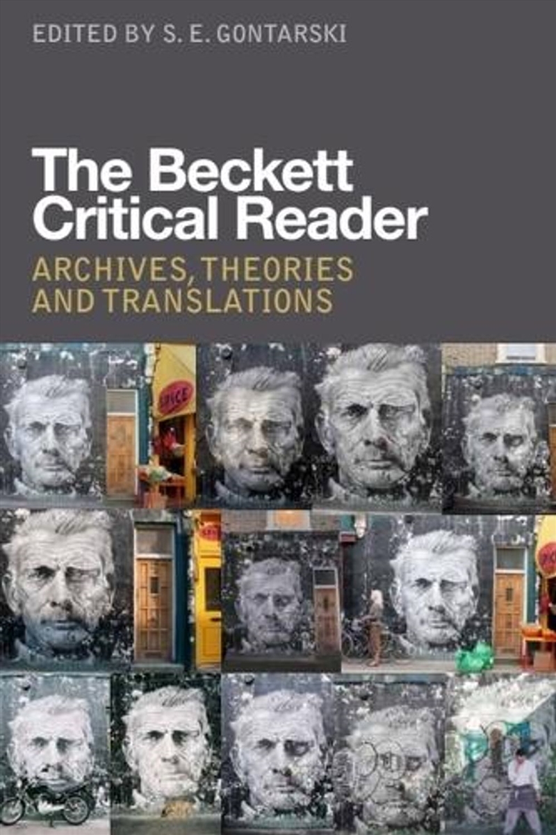 The Beckett Critical Reader : Archives, Theories and Translations/Product Detail/Literature & Poetry