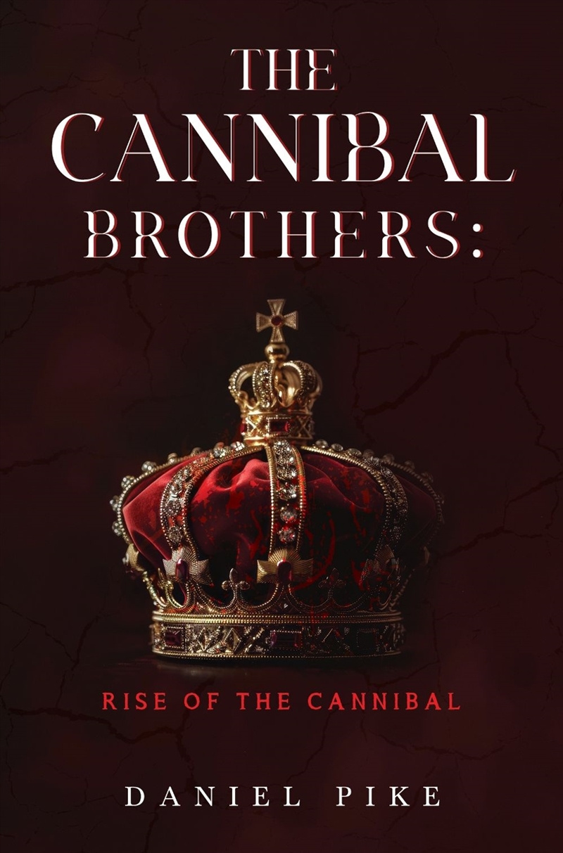 The Cannibal Brothers: Rise of the Cannibal/Product Detail/General Fiction Books