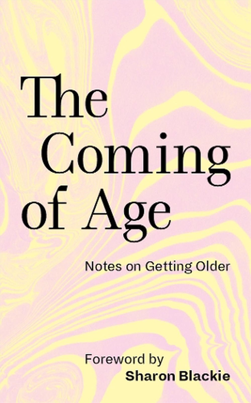 The Coming of Age : Notes on Getting Older/Product Detail/Literature & Poetry