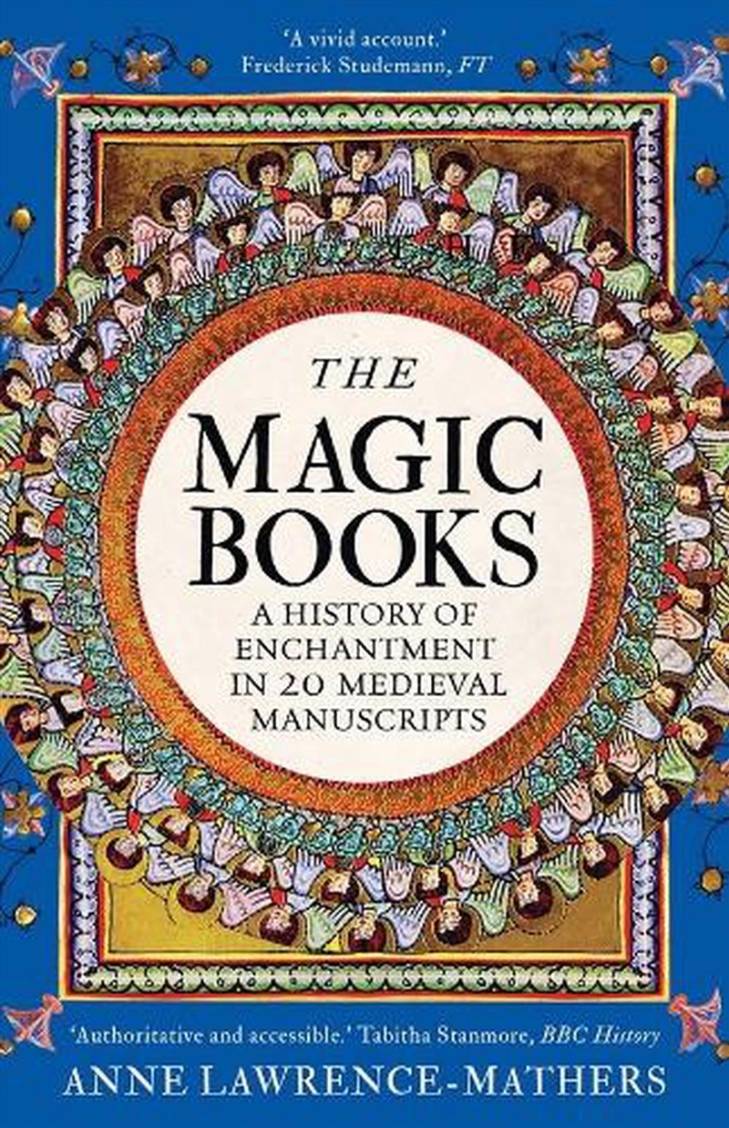 The Magic Books : A History of Enchantment in 20 Medieval Manuscripts/Product Detail/History