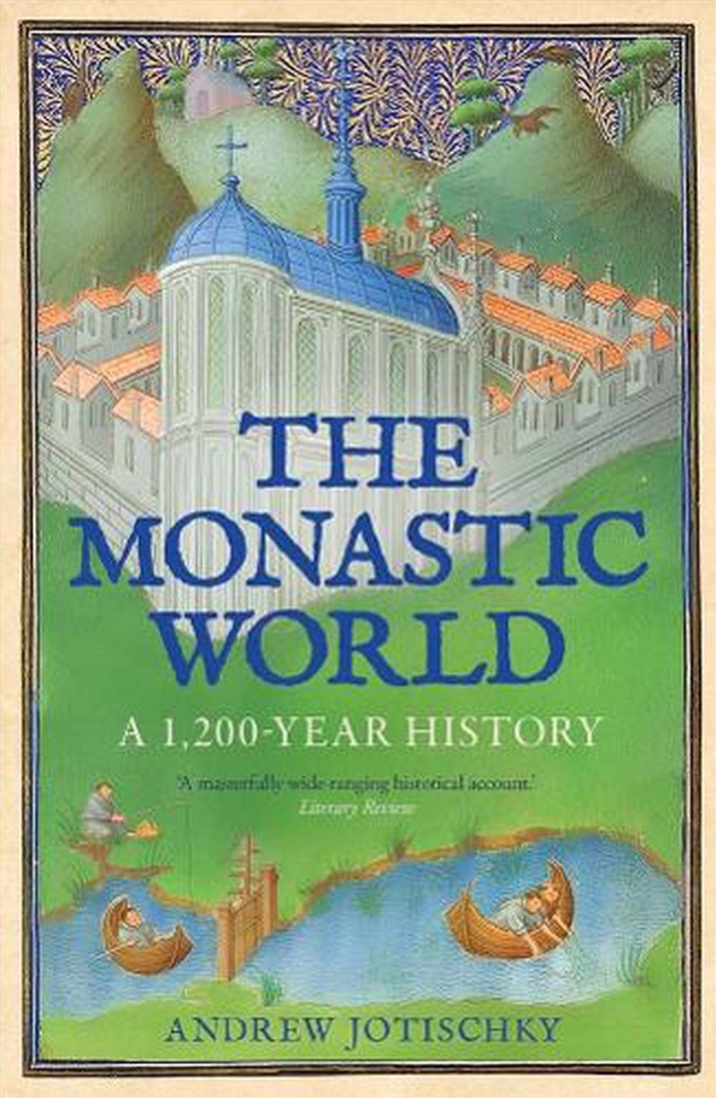 The Monastic World : A 1,200-Year History/Product Detail/History
