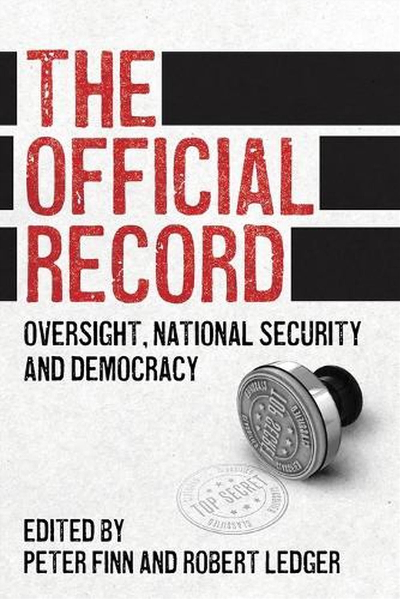 The Official Record : Oversight, national security and democracy/Product Detail/Politics & Government