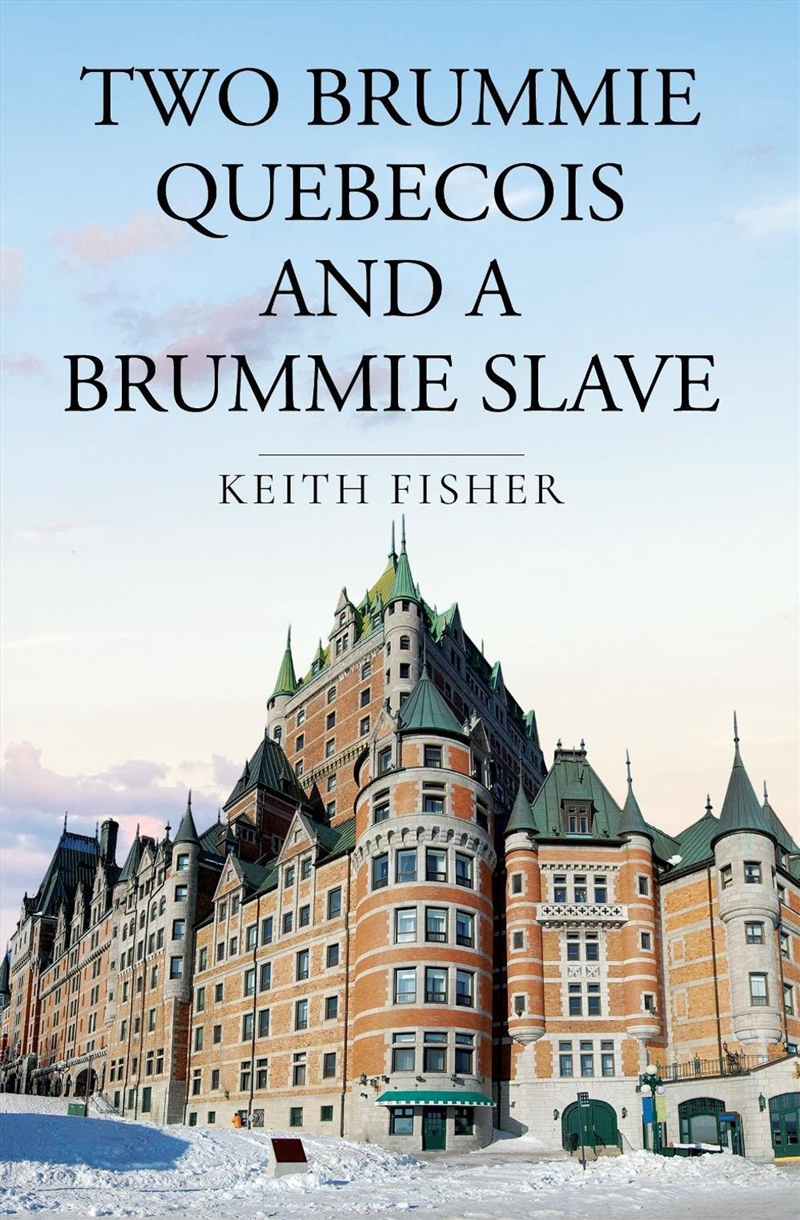 Two Brummie Quebecois and a Brummie Slave/Product Detail/General Fiction Books