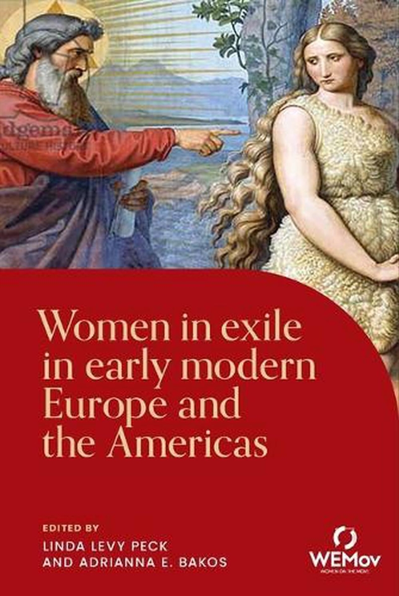 Women in exile in early modern Europe and the Americas/Product Detail/History