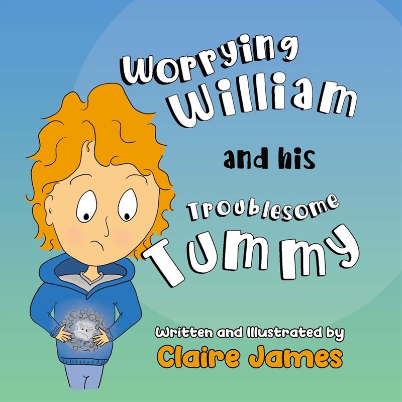 Worrying William and his Troublesome Tummy/Product Detail/Childrens