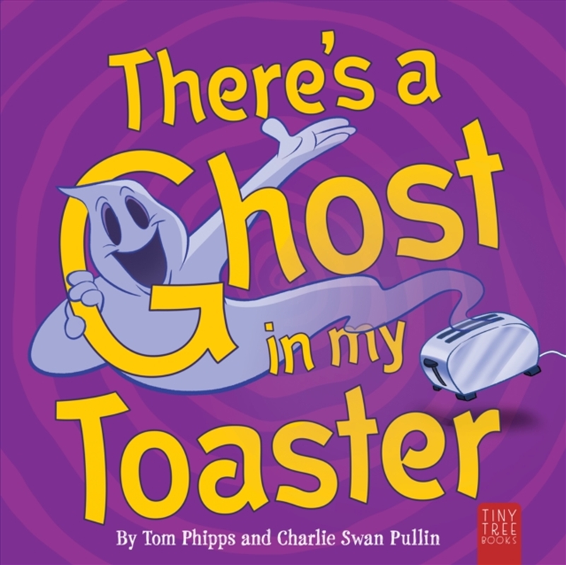 There's a Ghost in My Toaster/Product Detail/Early Childhood Fiction Books
