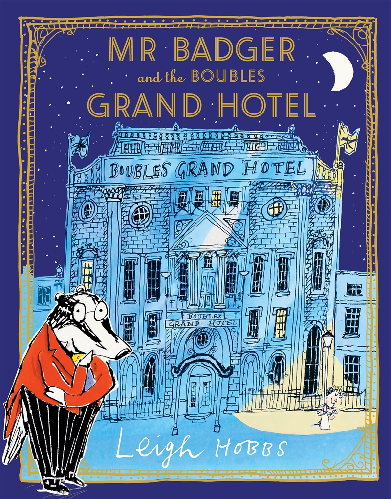 Mr Badger and the Boubles Grand Hotel/Product Detail/Early Childhood Fiction Books