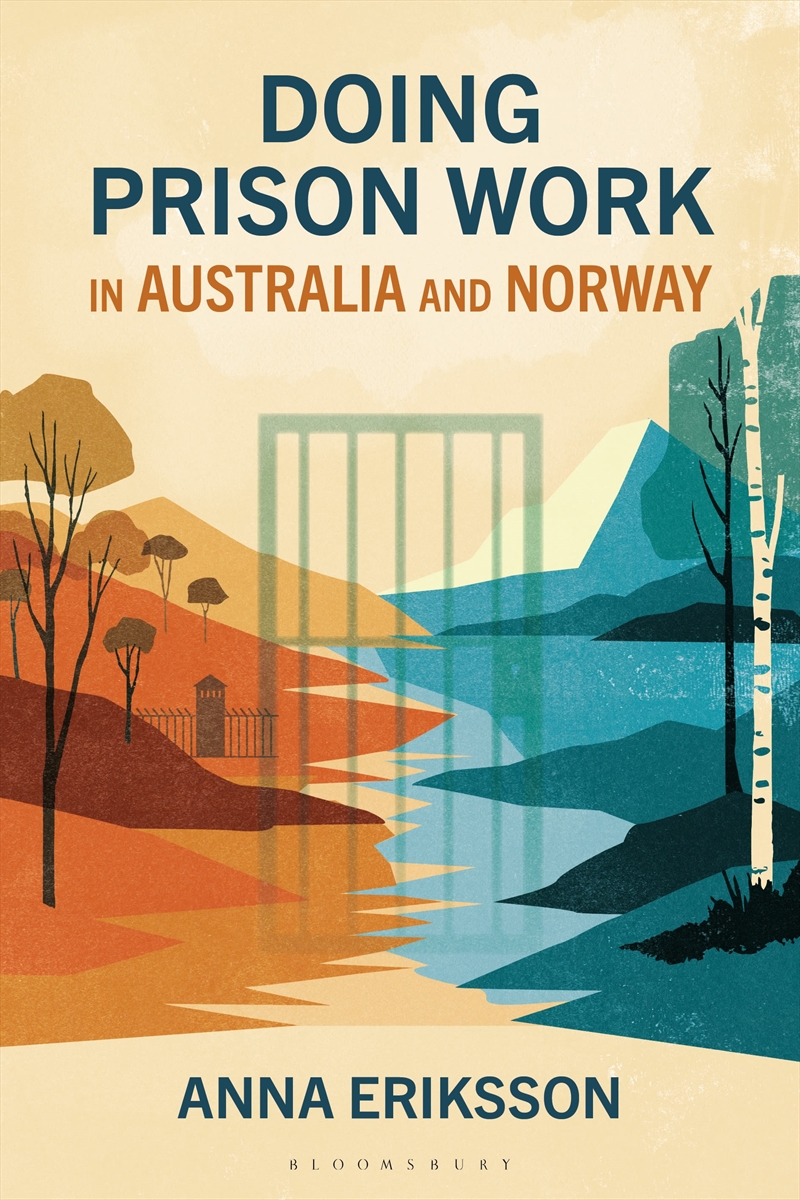 Doing Prison Work in Australia and Norway: Instrumental and Relational Security in Countries of Pena/Product Detail/Adult Books