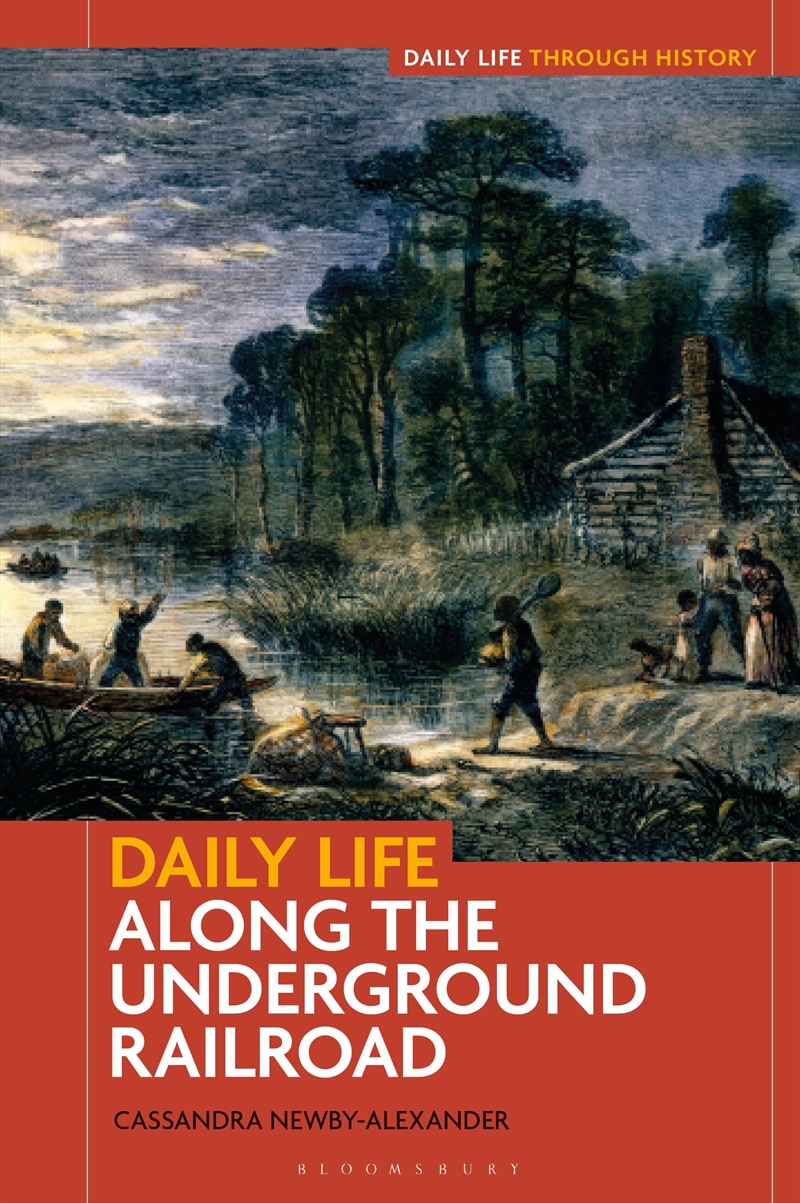 Daily Life along the Underground Railroad/Product Detail/History
