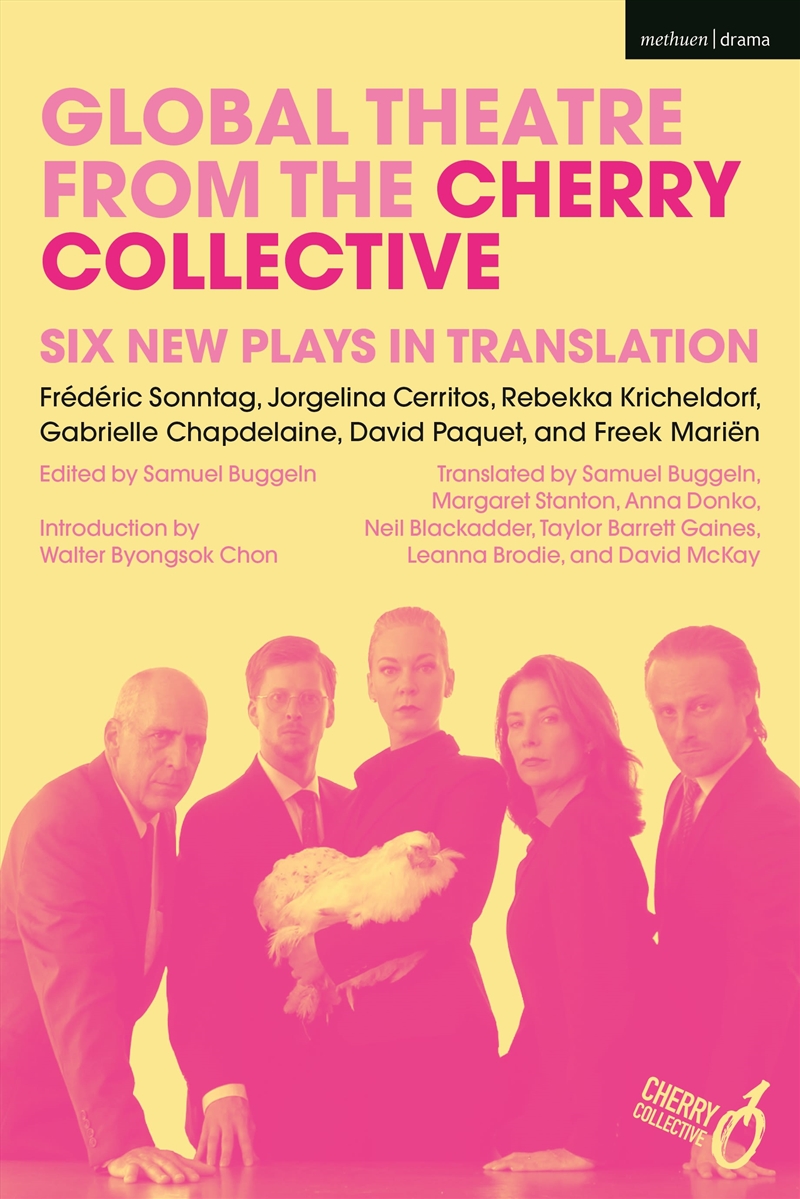 Global Theatre from the Cherry Collective: Six New Plays in Translation/Product Detail/Literature & Poetry