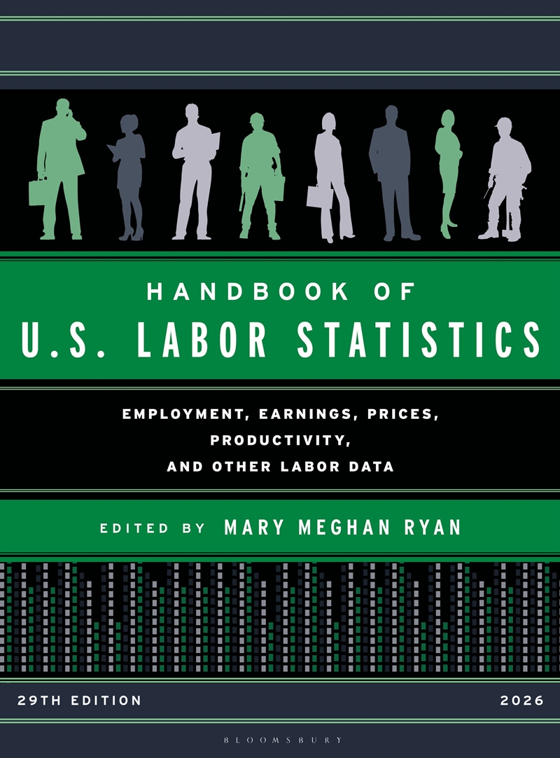 Handbook of U.S. Labor Statistics 2026: Employment, Earnings, Prices, Productivity, and Other Labor/Product Detail/Accounting & Finance