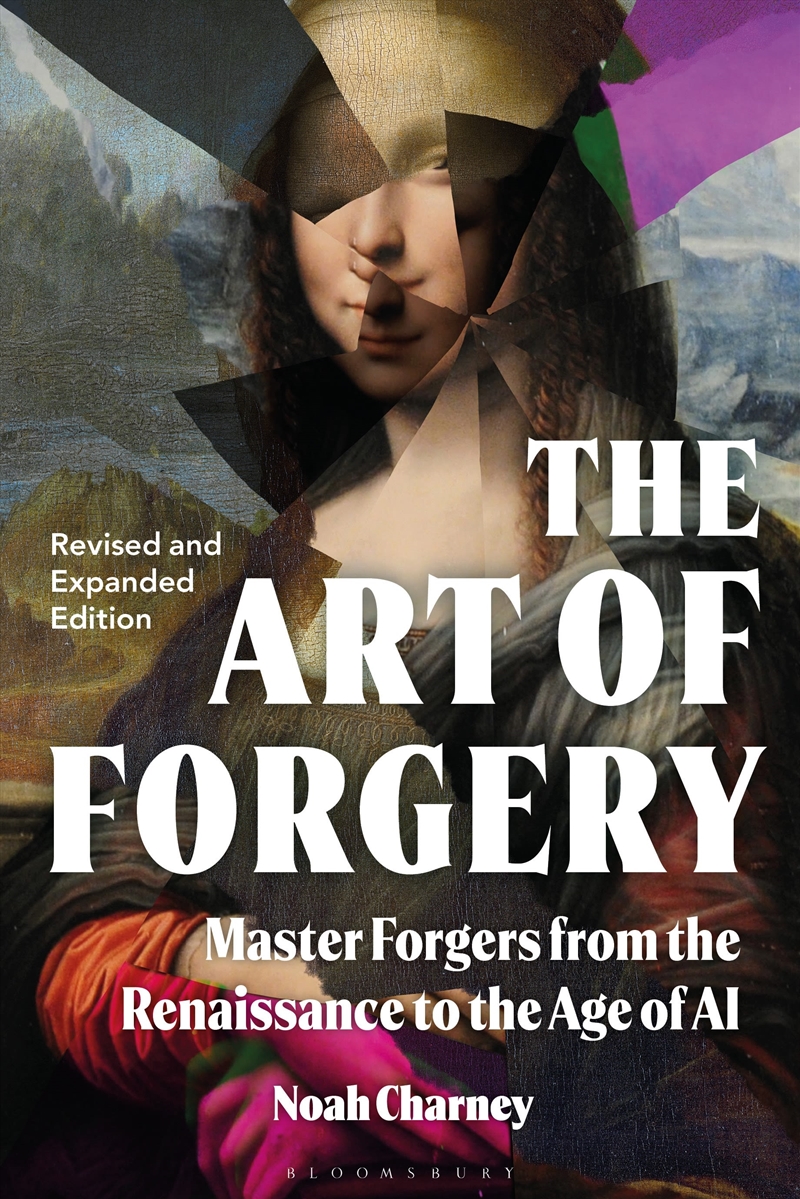 The Art of Forgery, Revised and Expanded Edition: Master Forgers from the Renaissance to the Age of/Product Detail/Art