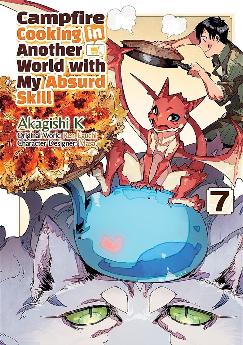 Campfire Cooking in Another World With My Absurd Skill: Volume 7 (Manga)/Product Detail/Manga