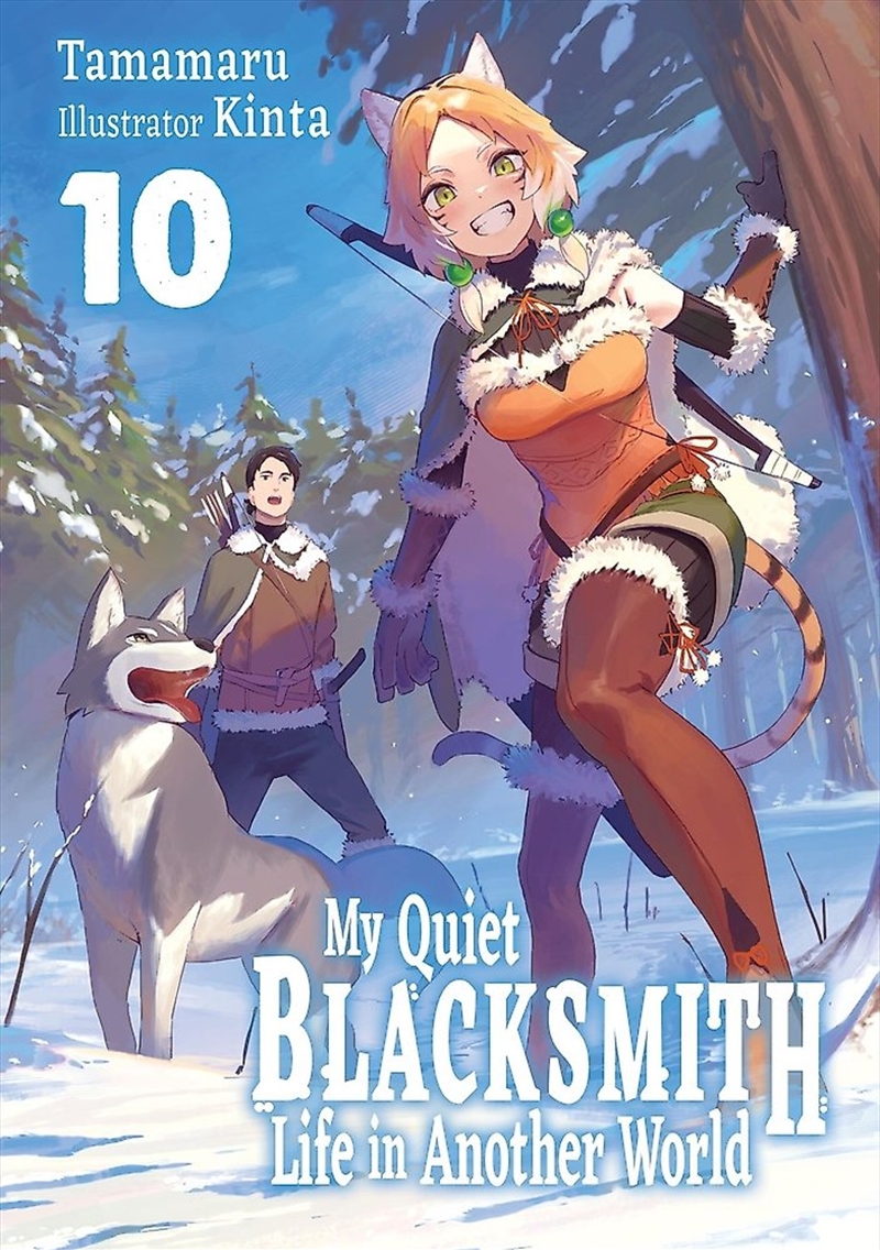 My Quiet Blacksmith Life in Another World: Volume 10 (Light Novel)/Product Detail/Graphic Novels