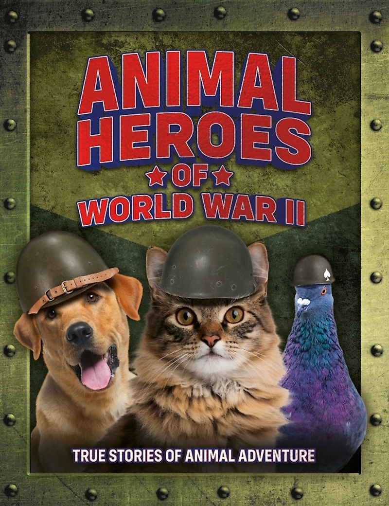 Animal Heroes of World War II/Product Detail/Childrens