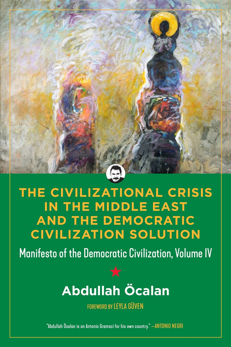 The Civilizational Crisis in the Middle East and the Democratic Civilization Solution/Product Detail/History