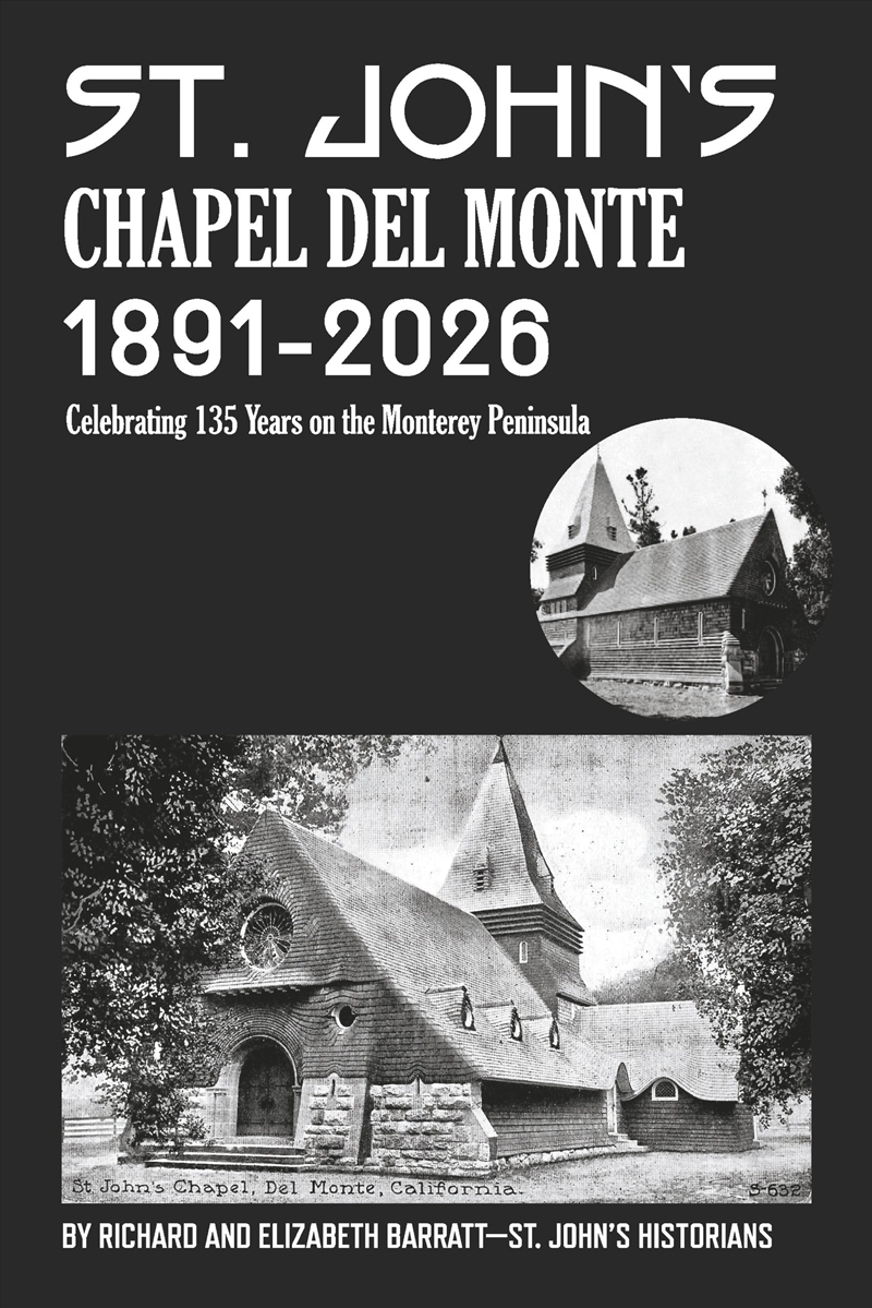 St. John's Chapel Del Monte/Product Detail/History