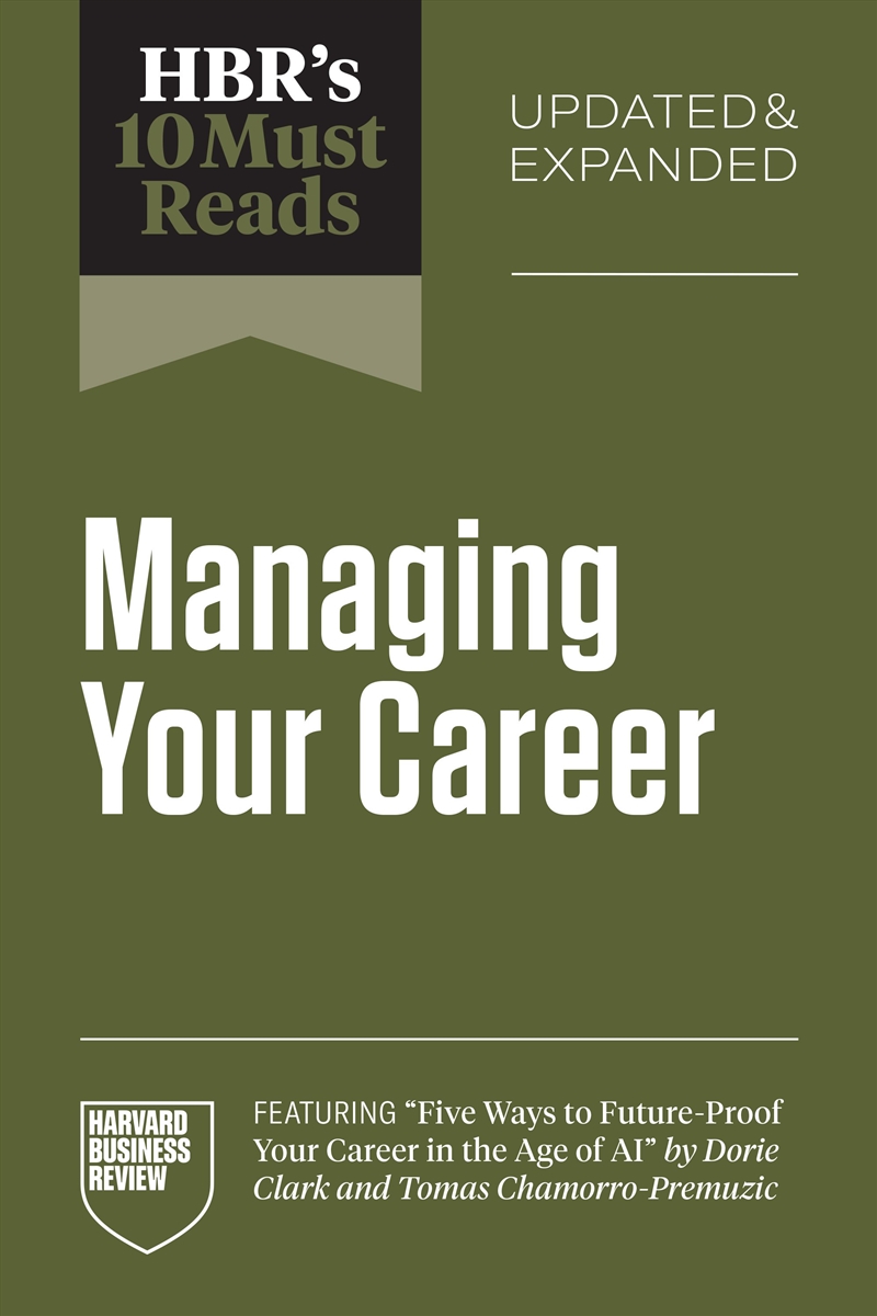 HBR's 10 Must Reads on Managing Your Career, Updated and Expanded (featuring "Five Ways to Future-Pr/Product Detail/Self Help & Personal Development