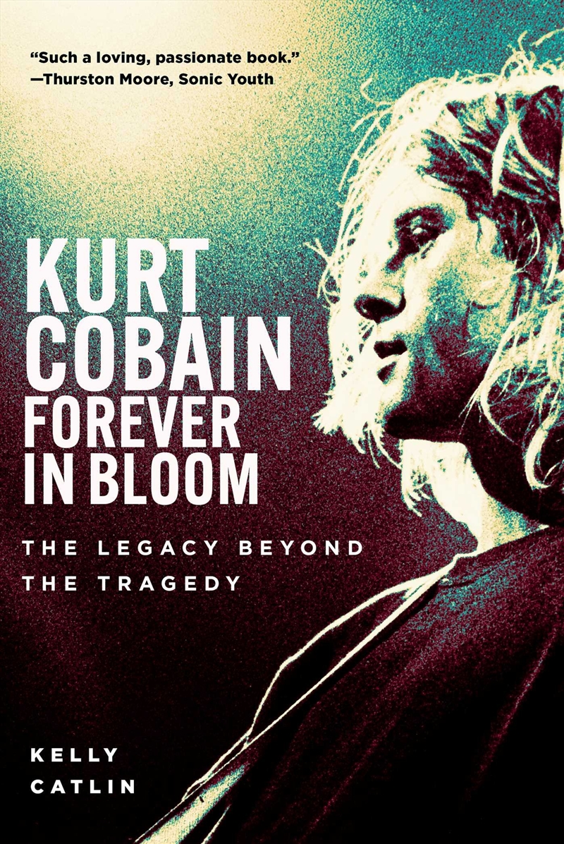 Kurt Cobain: Forever in Bloom/Product Detail/Arts & Entertainment Biographies