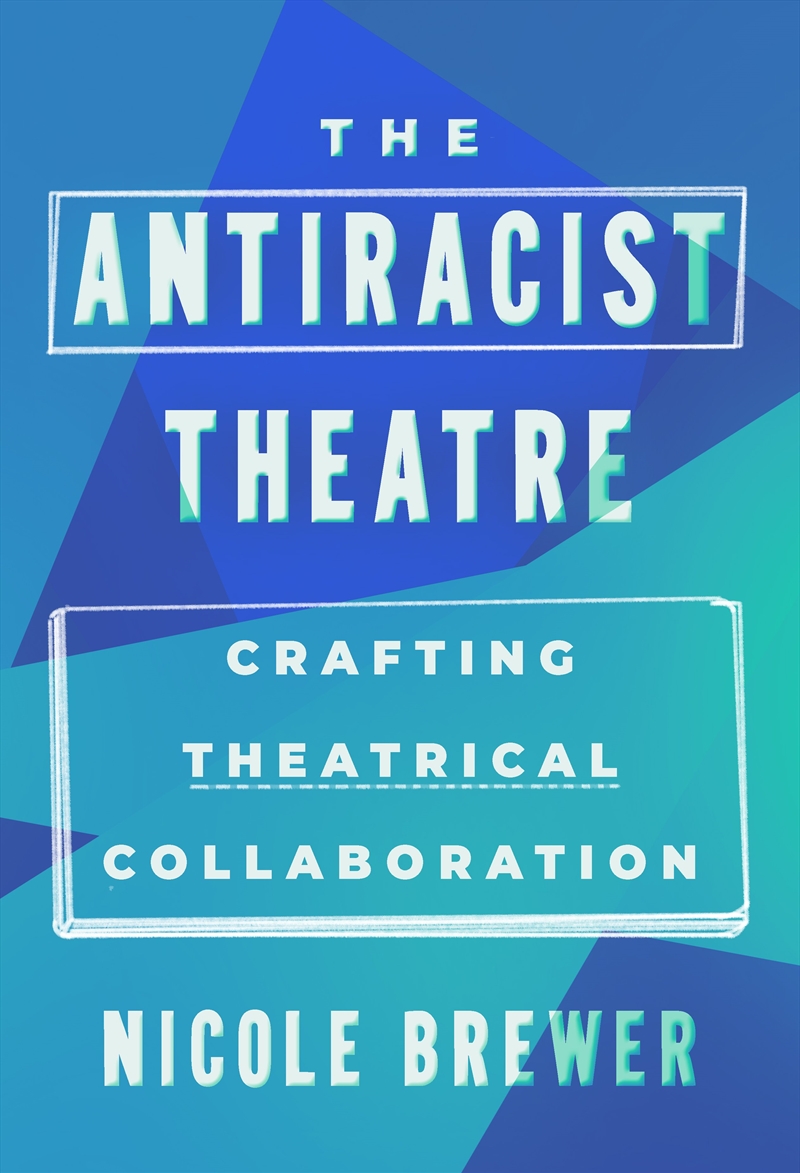 The Anti-Racist Theatre/Product Detail/Arts & Entertainment