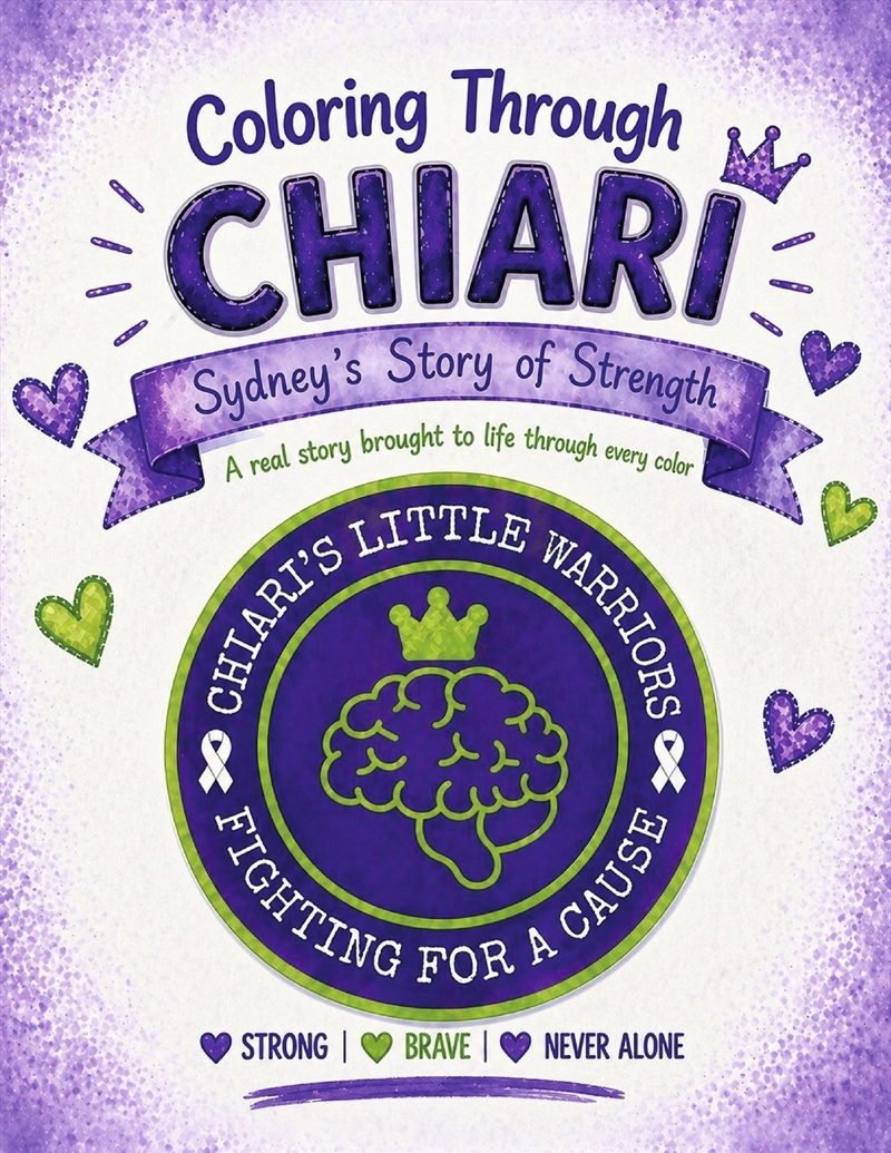 Coloring Through Chiari: Sydney's Story of Strength/Product Detail/Childrens